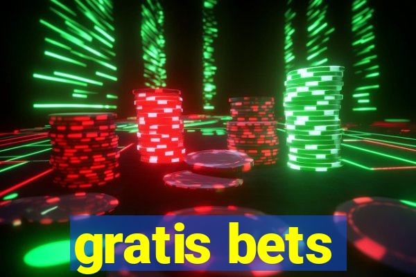 gratis bets